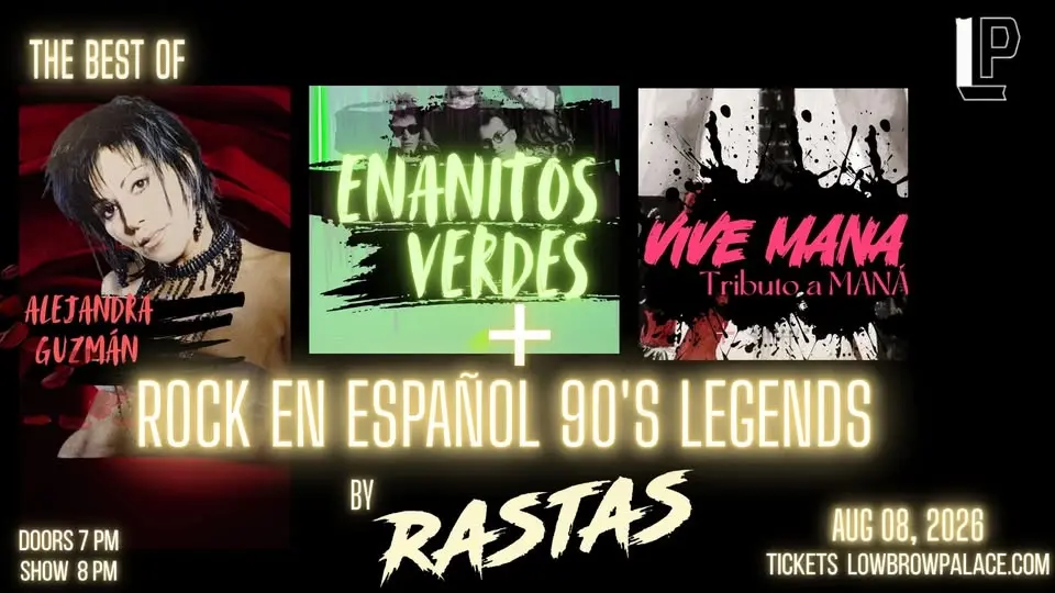Rock en Español 90’s Legends - Lowbrow Palace