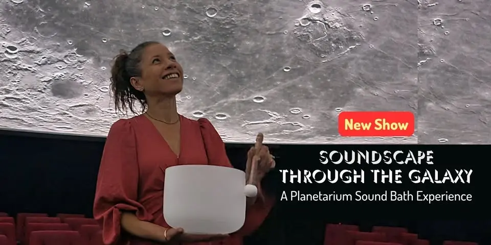Soundscape Through the Galaxy – New show at the Planetarium ✨