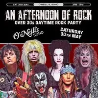 An Afternoon of Rock IV: LONDON (Over 30s Rock/Metal) 3pm-7pm