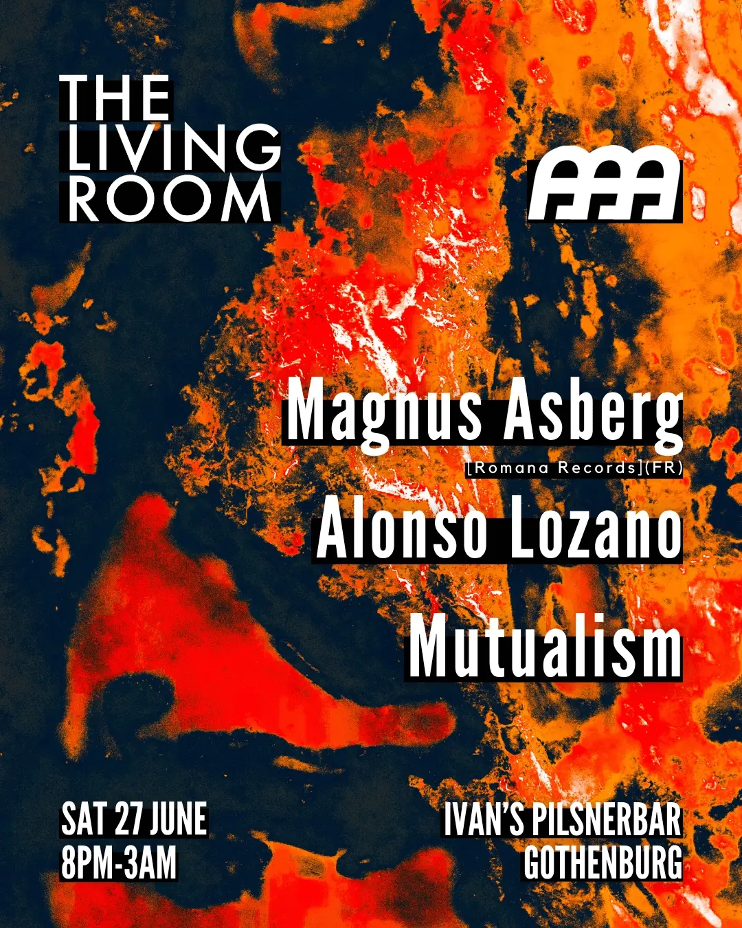 The Living Room x Ajajaj ✦ with Magnus Asberg, Alonso Lozano & Mutualism