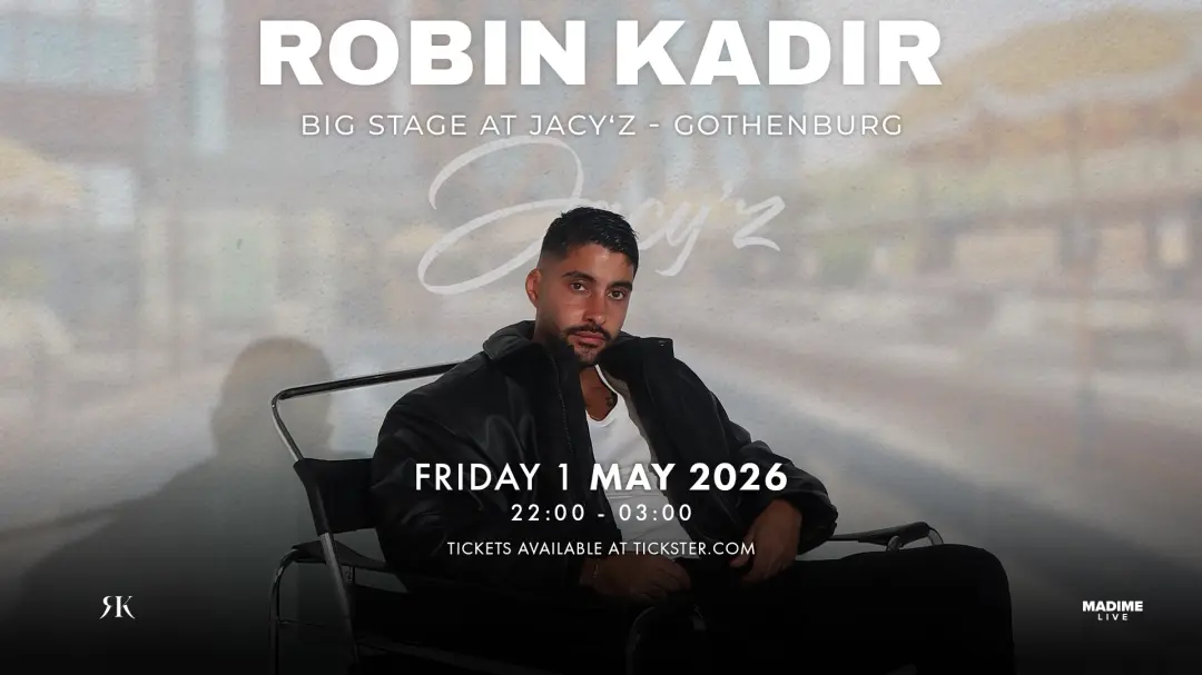 Robin Kadir - Jacy'z, Göteborg