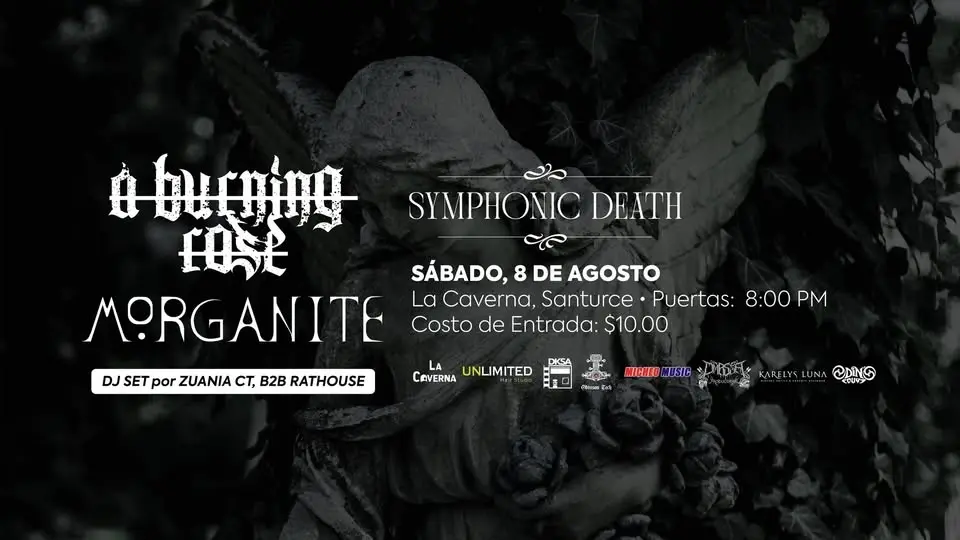 Symphonic Death with A Burning Rose, Morganite and DJ set by Zuania CT