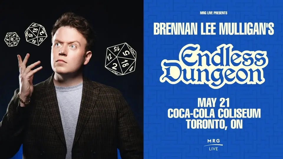 Brennan Lee Mulligan's Endless Dungeon - Toronto