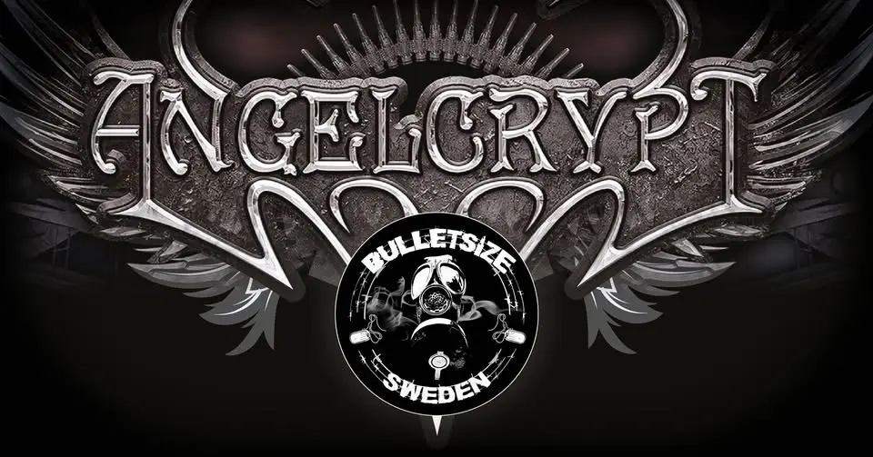 ANGELCRYPT (MT) Special Guest BULLETSIZE