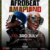 Afrobeat vs Amapiano Party at Chillers on the Green Fri 3rd July
