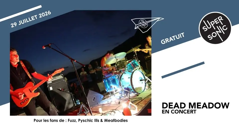 Dead Meadow en concert au Supersonic (Free entry)