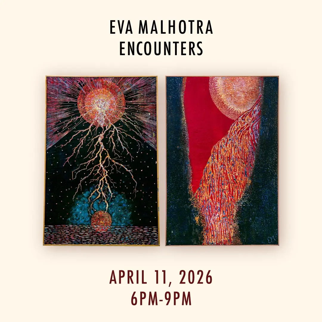 Art Show Opening: Encounters by Eva Malhotra