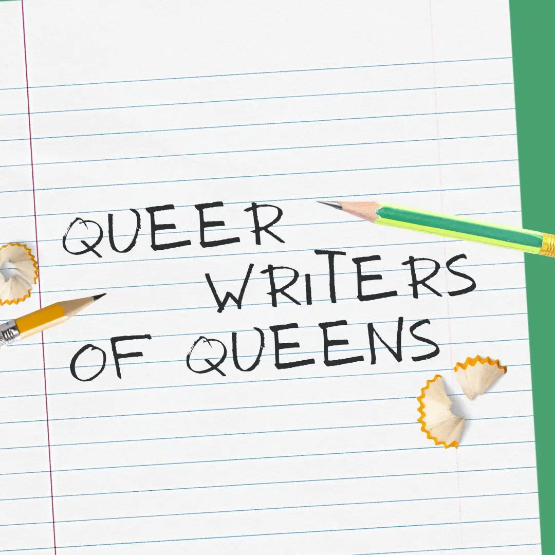 Queer Writers of Queens