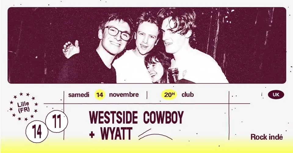 Westside Cowboy + Wyatt ∙ L'Aéronef | Club