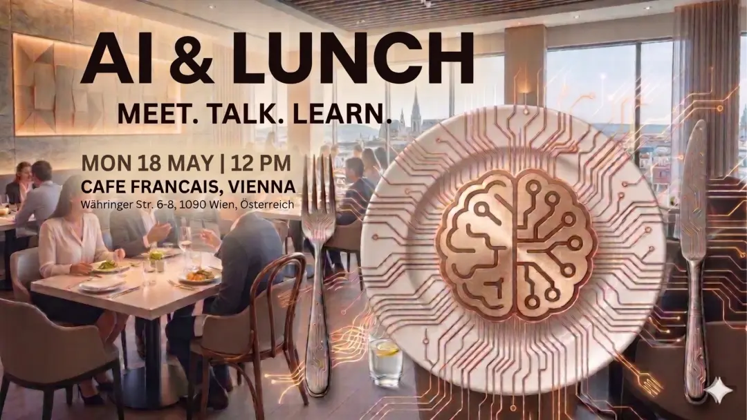 AI & Lunch 🤖🇦🇹 - AI, Food, Conversations...