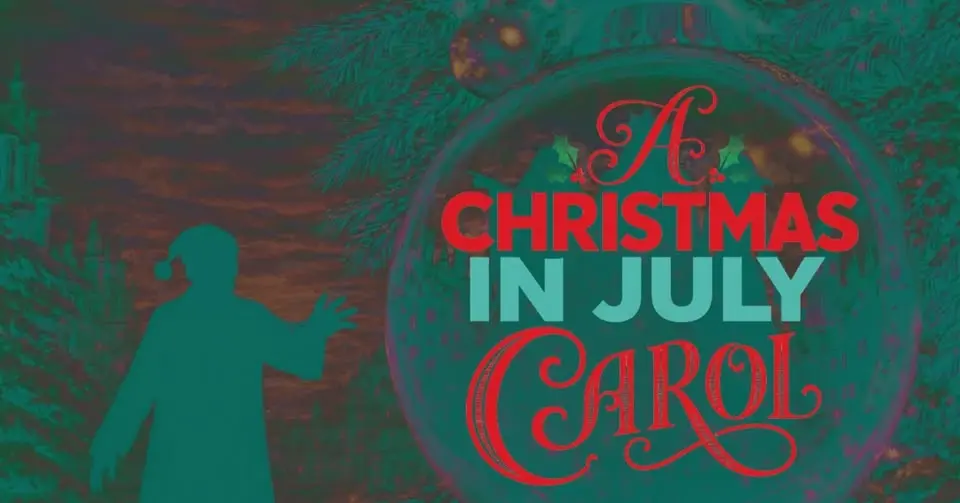A Christmas Carol in July