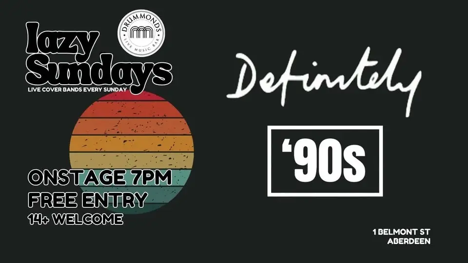 Lazy Sundays | Definitely 90s : Britpop & 90s Covers > Free Entry
