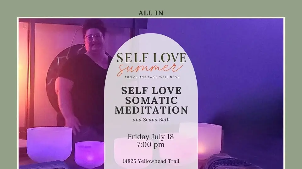 Self Love Somatic Meditation & Sound Bath