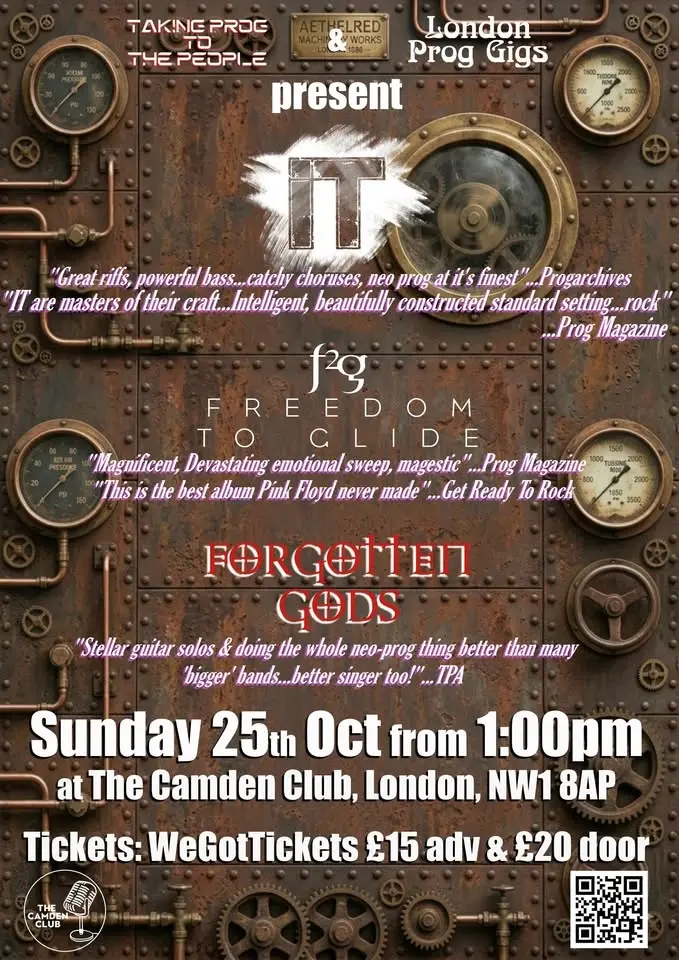 IT + FREEDOM TO GLIDE + FORGOTTEN GODS : TAKING PROG TO THE PEOPLE SUNDAY LUNCH LIVE IN LONDON
