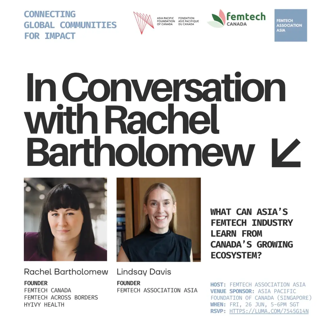 Fireside Chat with FemTech Association Asia & Femtech Canada