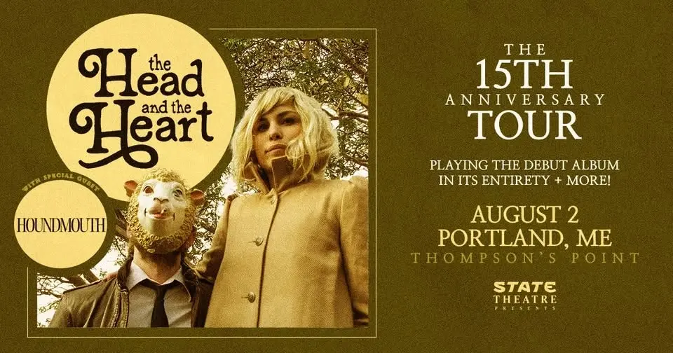 The Head And The Heart - 15th Anniversary Tour w/ Houndmouth