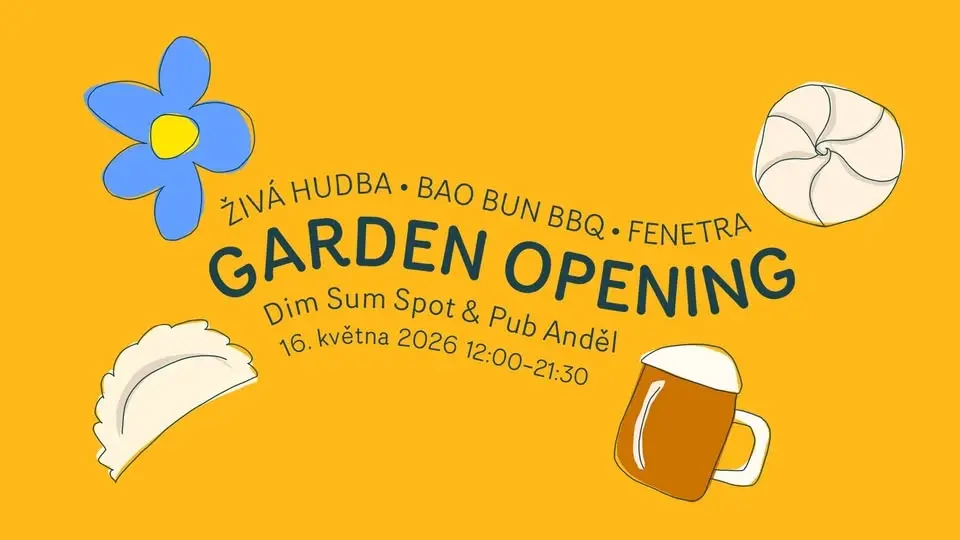 Garden Opening na Andělu