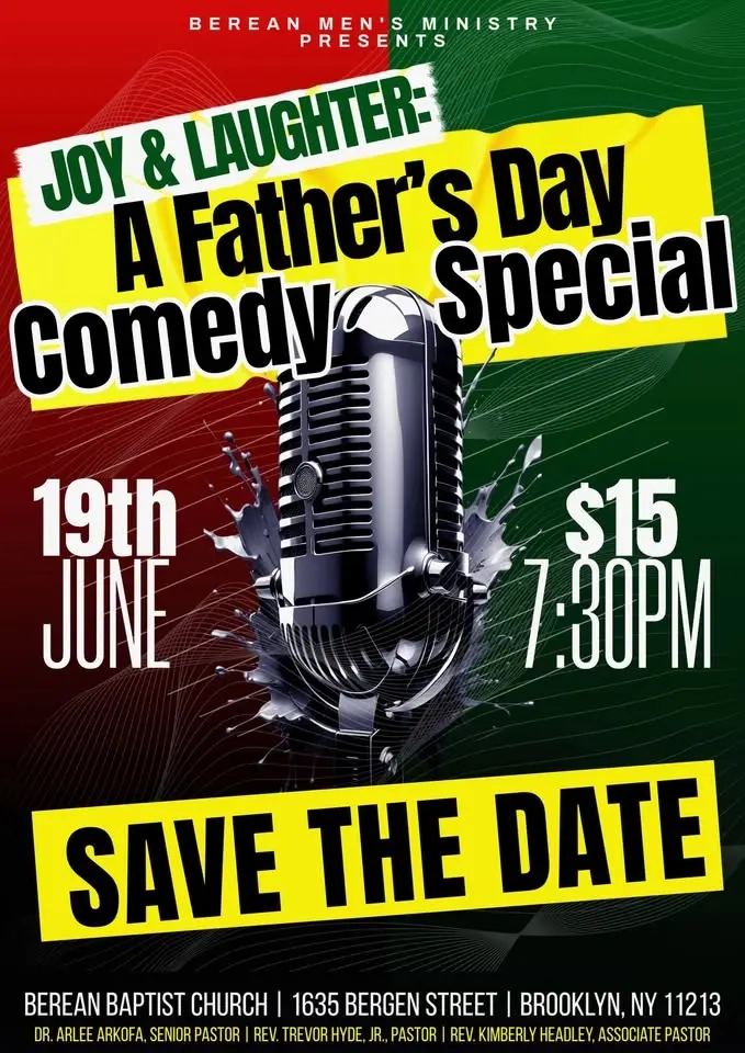 The Berean Baptist Church Men’s Ministry “Joy & Laughter: A Father’s Day Comedy Special”