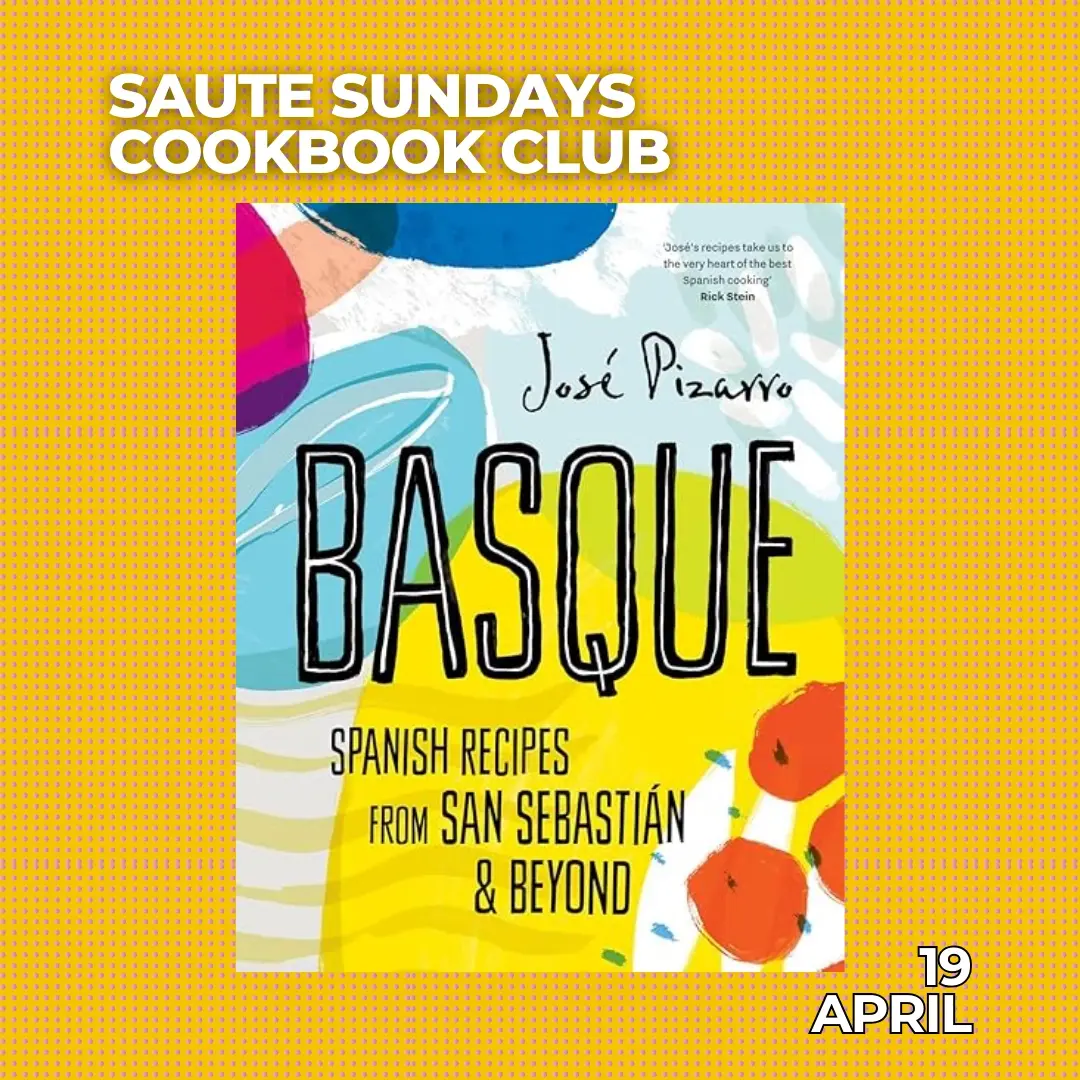Sauté Sundays: A Basque Feast 🇪🇸