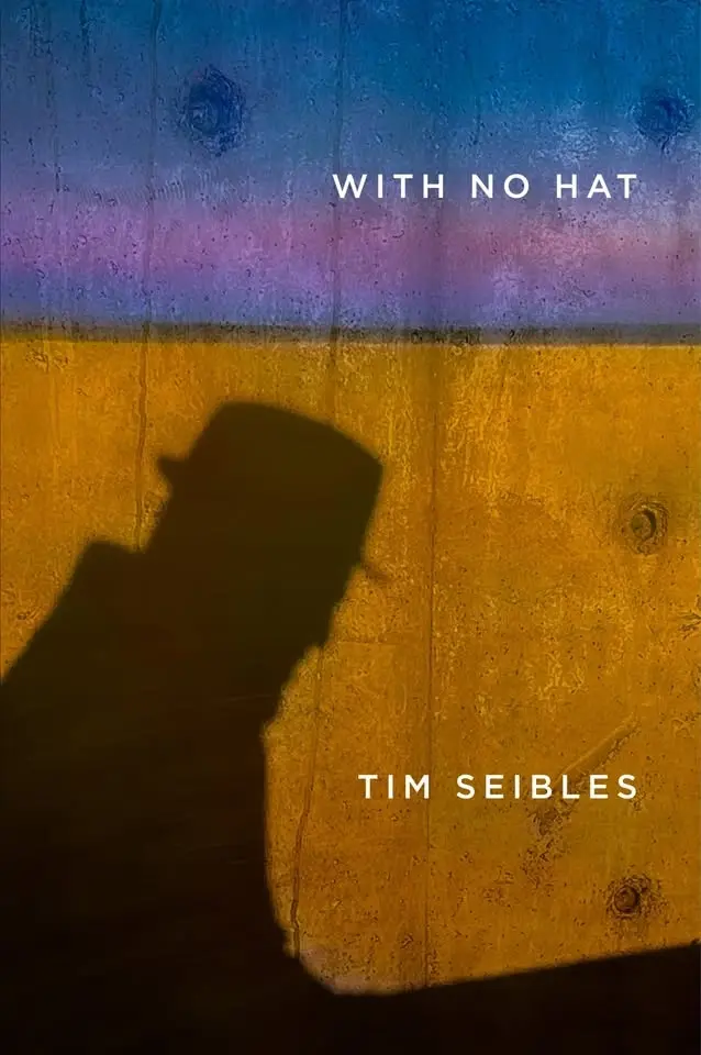 Poetry Book Group: Tim Seibles' "With No Hat"