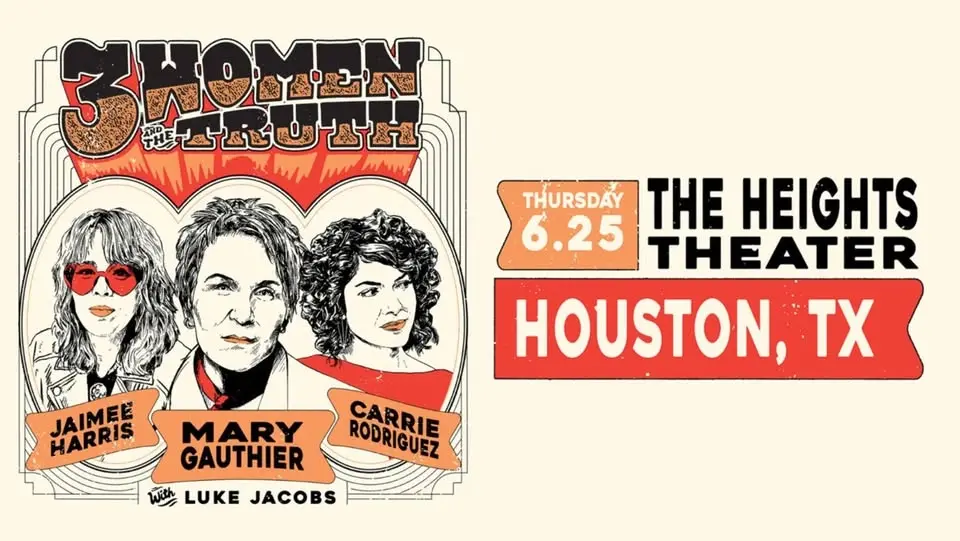 Three Women and The Truth | Houston