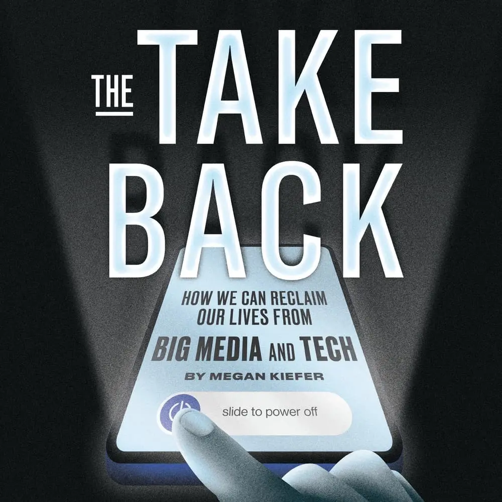 NYC: Celebrate Take Two Founder Megan Kiefer's New Book 'The Take Back: How we can reclaim our lives from Big Media and Tech'