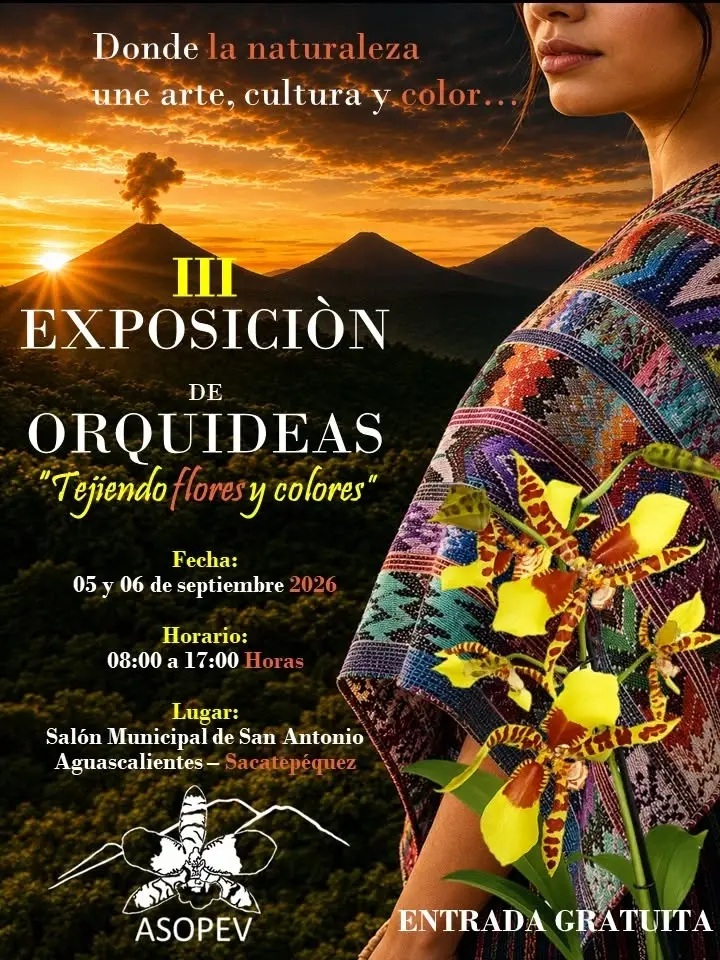 III Exposición de Orquídeas - Salón San Antonio Aguascalientes - Sacatepéquez