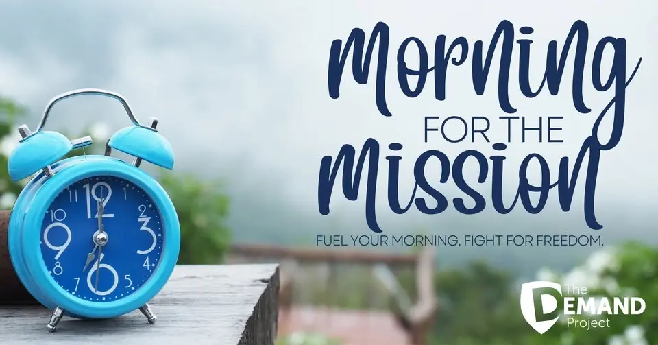 Morning for the Mission (July 22)