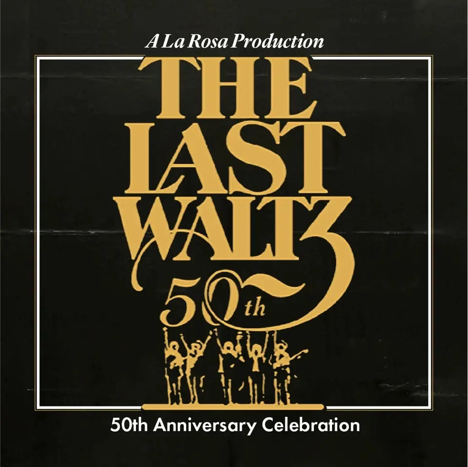 The Last Waltz Live: 50th Anniversary Celebration