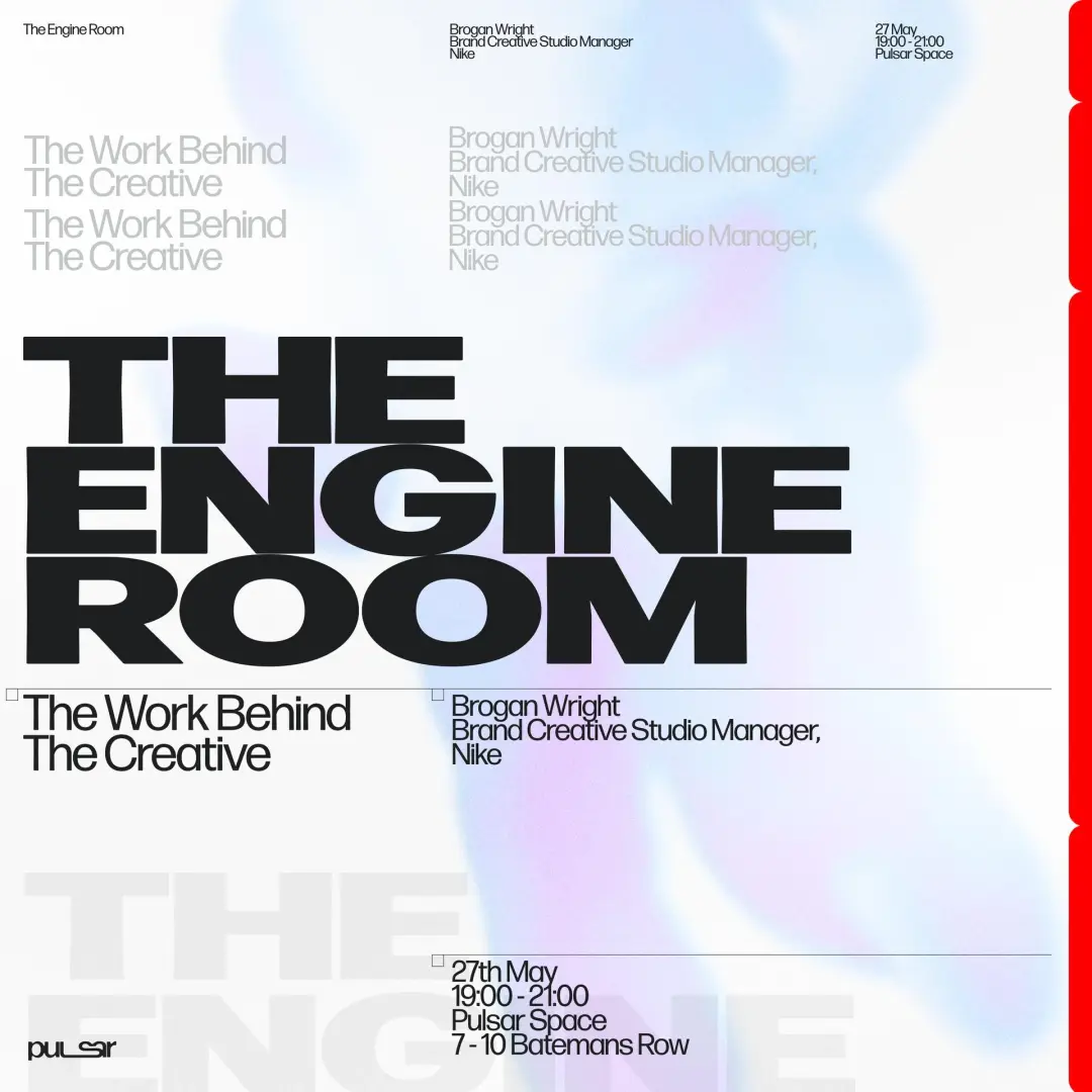 The Engine Room: The Work Behind The Creative w Brogan Wright