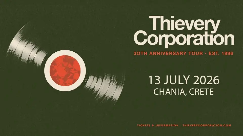 THIEVERY CORPORATION 30th ANNIVERSARY TOUR CRETE