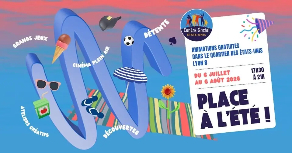 Place à l'été ! | Animations dans le quartier des Etats-Unis Lyon 8