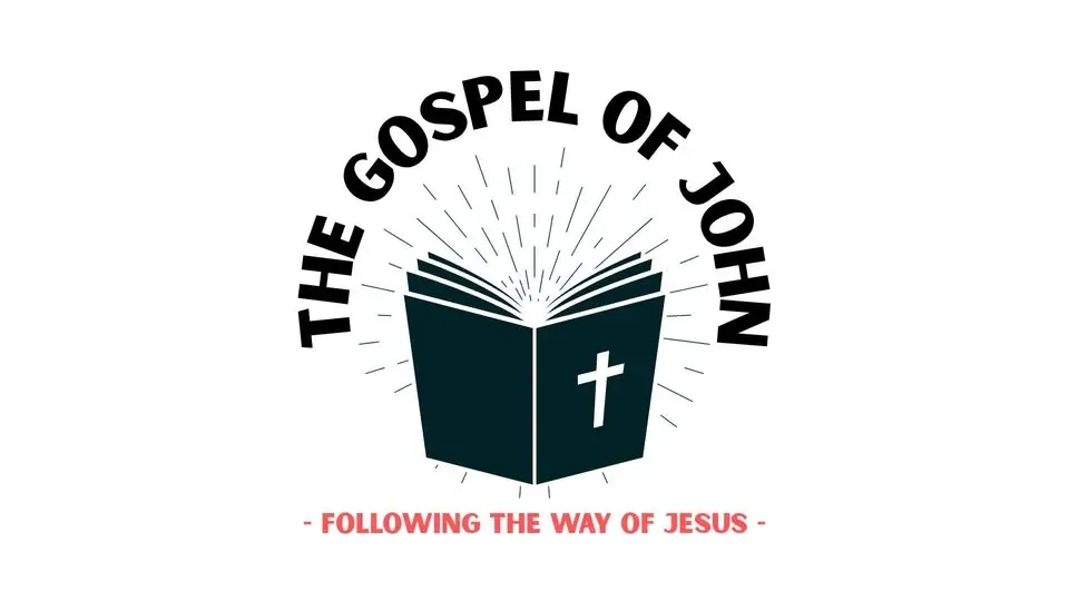 Family-Sunday Service // The Gospel of John- Following The Way of Jesus (series)