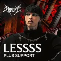 ABRUPT presents LESSSS + more
