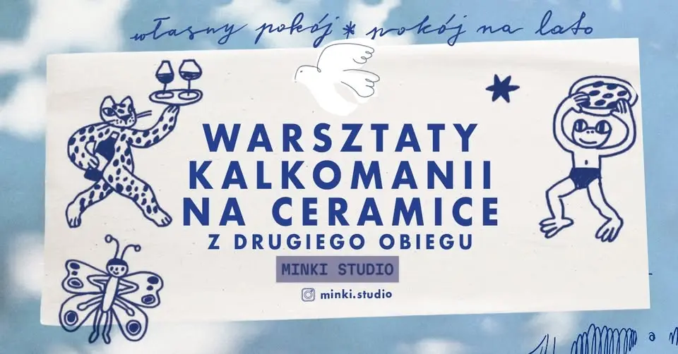 Warsztaty kalkomanii na ceramice z drugiego obiegu z Minki Studio