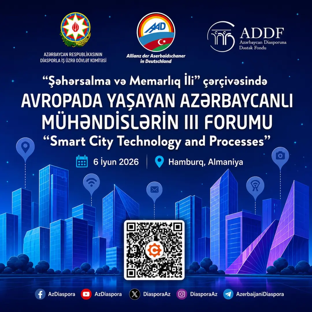 Avropada yaşayan Azərbaycanlı Mühəndislərin III Forumu: "Smart City Technology and Process"