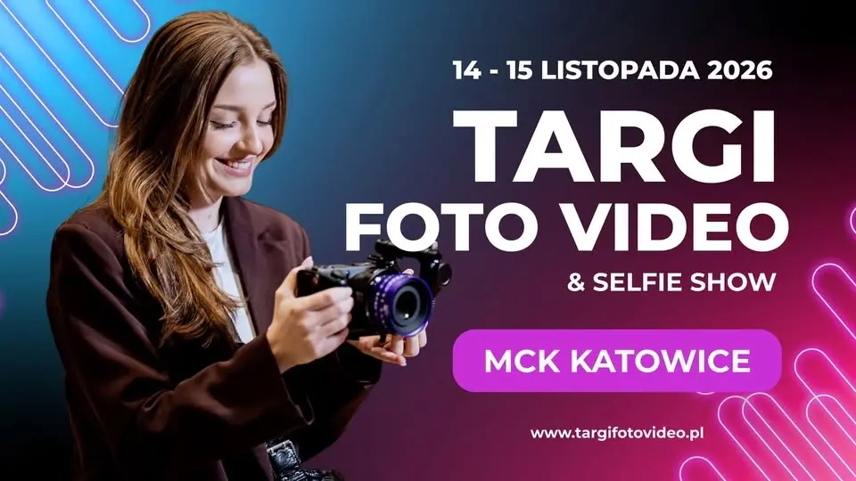 TARGI FOTO VIDEO & Selfie SHOW