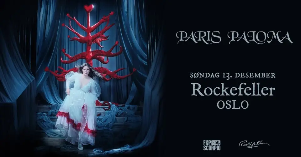 Paris Paloma // Rockefeller // Pres. av FKP Scorpio