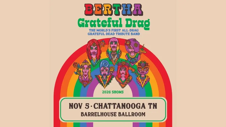 Bertha: A Grateful Drag