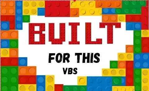 Built for this VBS