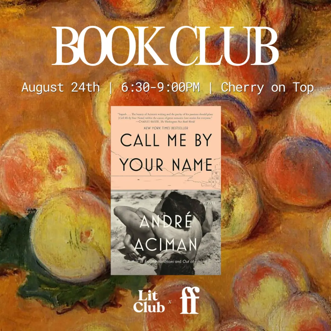 Book Club: Call Me By Your Name by André Aciman