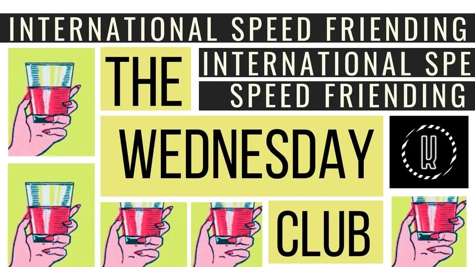 [SOLD OUT] THE WEDNESDAY CLUB (International speed friending)