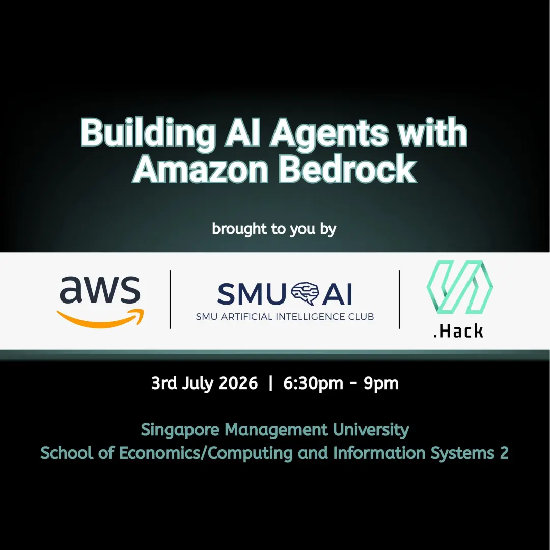 AWS x .HACK x SMUAI: Building AI Agents with Amazon Bedrock