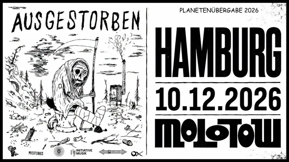 AUSGESTORBEN - Hamburg, Molotow
