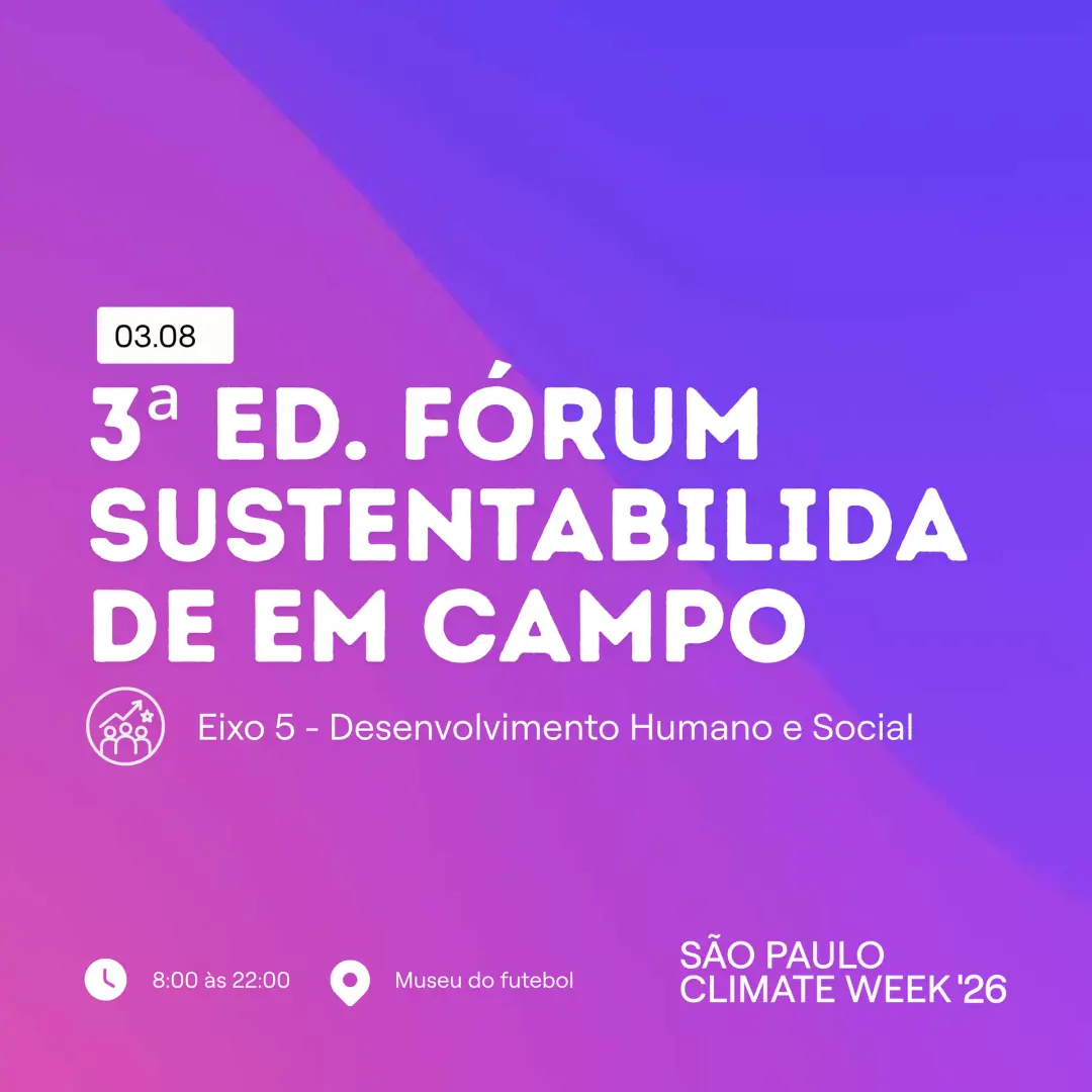 3ª Edição Fórum Sustentabilidade em Campo