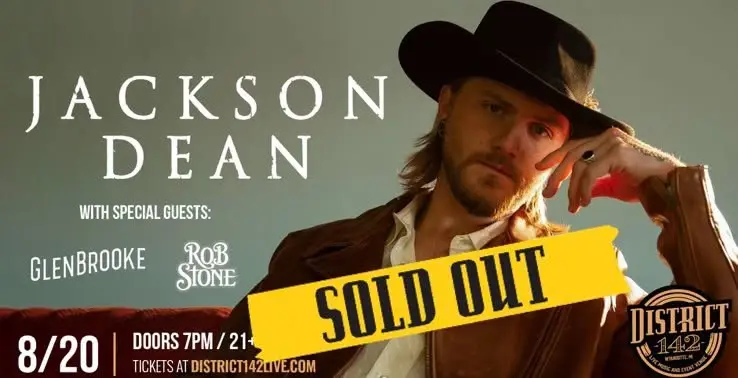 SOLD OUT Jackson Dean wsg Rob Stone & GlenBrooke
