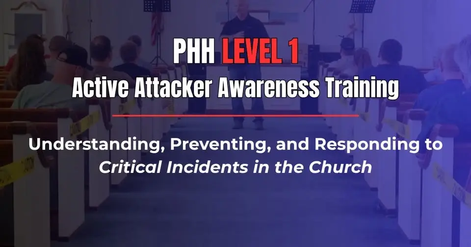 PHH Level 1: Active Threat Awareness for Churches | Stockbridge, Georgia
