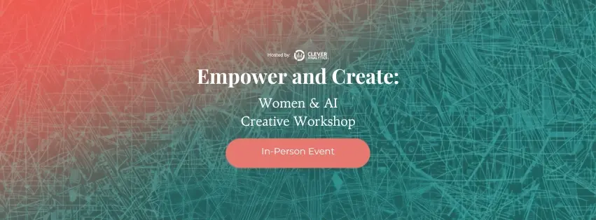 Women & AI Creative Workshop