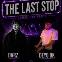 The Last Stop - HOUSE MUSIC DAY PARTY