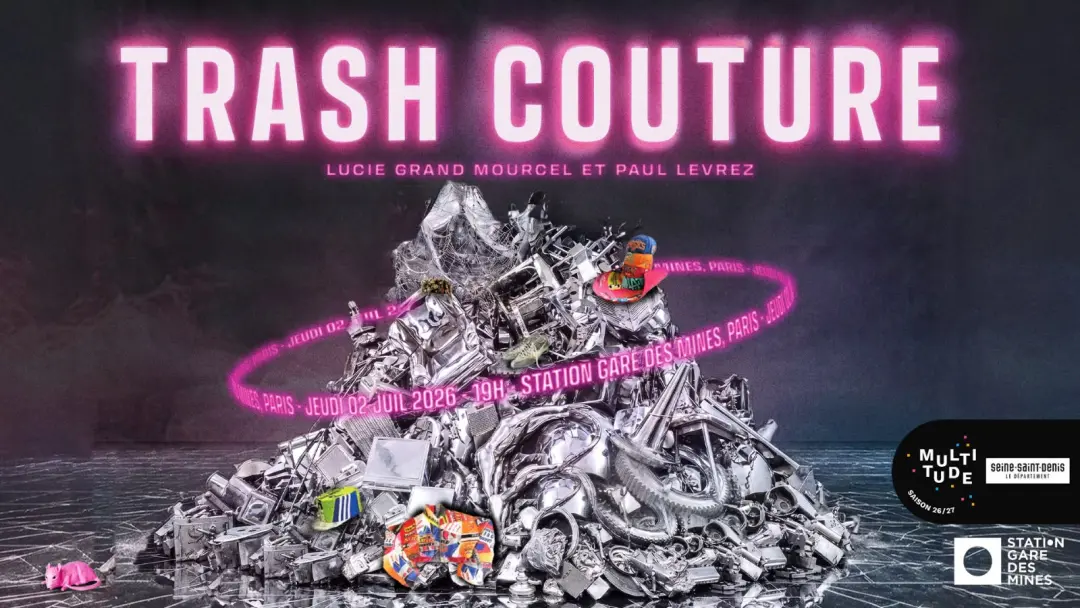 TRASH COUTURE - un défilé performance de Lucie Grand Mourcel et Paul Levrez